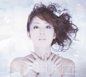 Yoko-Hikasa---ExFuturize-[Single]